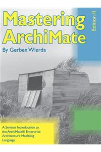 Mastering Archimate - Edition II