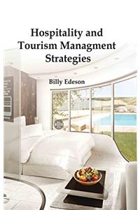 Hospitality and Tourism Management Strategies