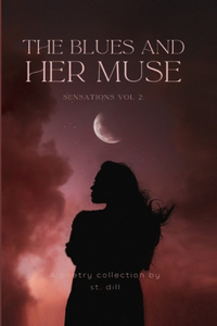 Sensations Vol 2 The Blues and Her Muse