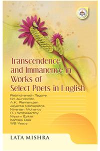 Transcendence And Immanence In Works Of Select Poets In English
