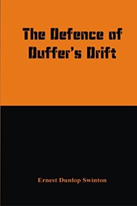 The Defence of Duffer's Drift