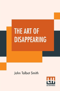 Art Of Disappearing