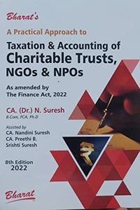 A Practical Approach to Taxation and Accounting of Charitable Trusts, NGOs & NPOs