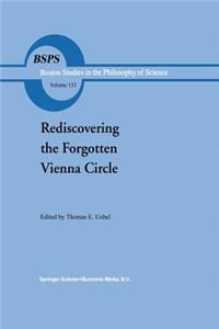 Rediscovering the Forgotten Vienna Circle