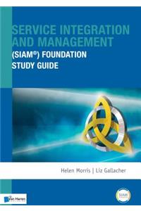 Service Integration and Management (Siam(r)) Foundation Study Guide