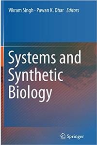 Systems and Synthetic Biology