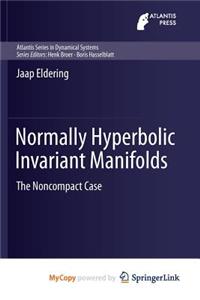 Normally Hyperbolic Invariant Manifolds
