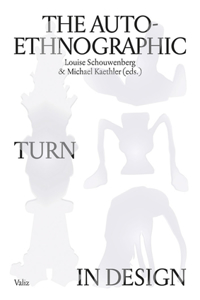 Auto-Ethnographic Turn in Design