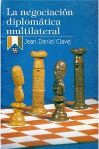 La Negociacion Diplomatica Multilateral