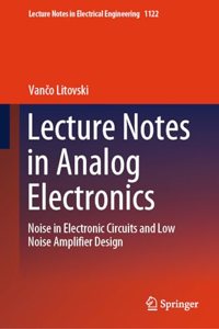 Lecture Notes in Analog Electronics