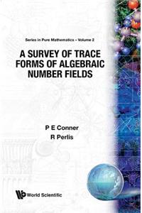 Survey of Trace Forms of Algebraic Number Fields
