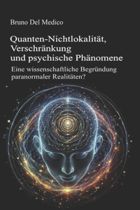 Quanten-Nichtlokalität, Verschränkung und psychische Phänomene