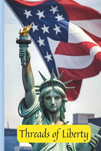 Threads of Liberty