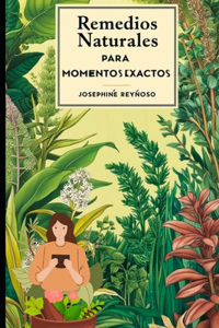 Plantas Curativas Remedios Naturales Para Momentos Exactos