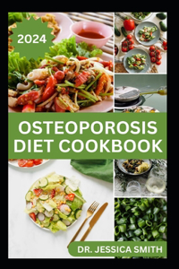 Osteoporosis Diet Cookbook