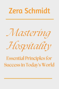 Mastering Hospitality