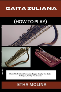 Gaita Zuliana (How to Play)