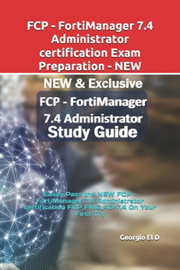 FCP - FortiManager 7.4 Administrator certification Exam Preparation - NEW