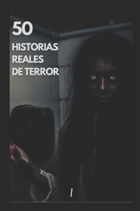 50 Historias Reales de Terror