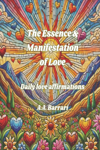 Essence & Manifestation of Love