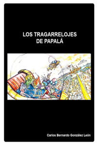 tragarrelojes de Papalá