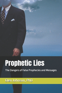 Prophetic Lies