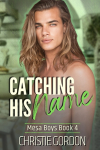 Catching His Name