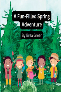 Fun-Filled Spring Adventure