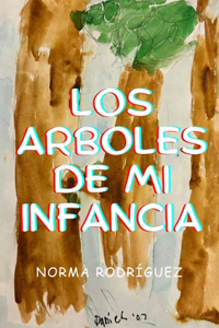 Árboles de mi Infancia