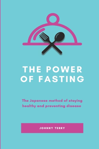 The Power of Fasting