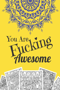 You Are Fucking Awesome