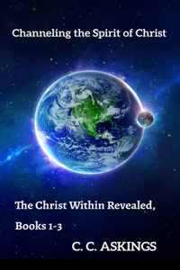 Christ within Revealed, Books 1-3