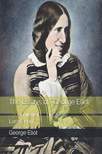 The Essays of ''George Eliot''