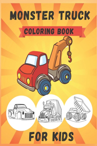 Monster Truck Coloring Book for Kids: Fire and monster trucks with cars coloring books for toddlers and kids who love trucks ages 2-8.Great Presents Idea for Children (Fun Activities for