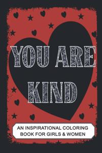 You are Kind