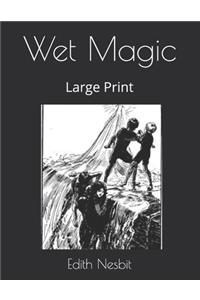 Wet Magic