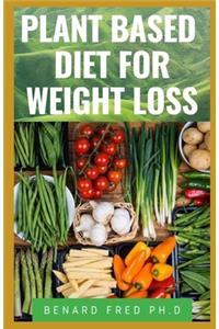Plant Based Diet for Weight Loss