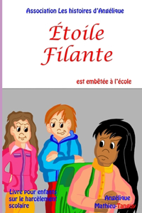 Etoile filante est embêtée à l'école (Livre pour enfants sur le harcèlement scolaire)