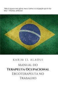 Manual do Terapeuta Ocupacional Ergoterapeuta no Trabalho