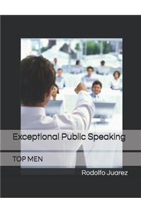 Exceptional Public Speaking
