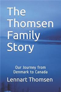 The Thomsen Family Story