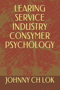 Learning Service Industry Consymer Psychology