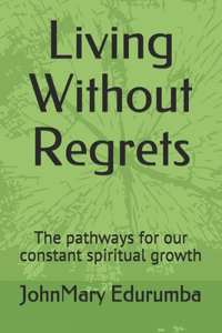 Living Without Regrets