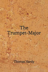 The Trumpet-Major