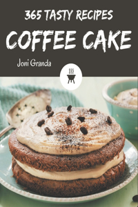 365 Tasty Coffee Cake Recipes