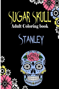 Stanley Sugar Skull, Adult Coloring Book