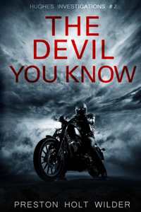The Devil You Know (Hughes Investigations #2)