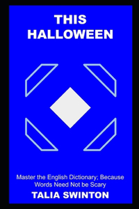 This Halloween, Master the English Dictionary; Because Words Need Not be Scary
