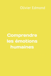 Comprendre les émotions humaines