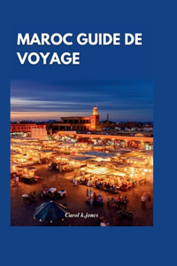 Maroc Guide de voyage 2024